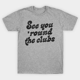 George Harrison - See You 'Round The Clubs T-Shirt